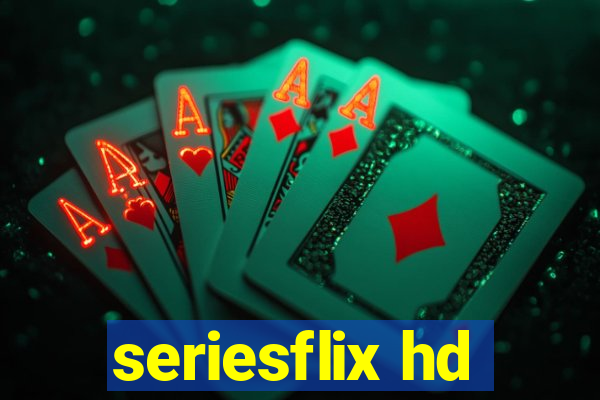 seriesflix hd